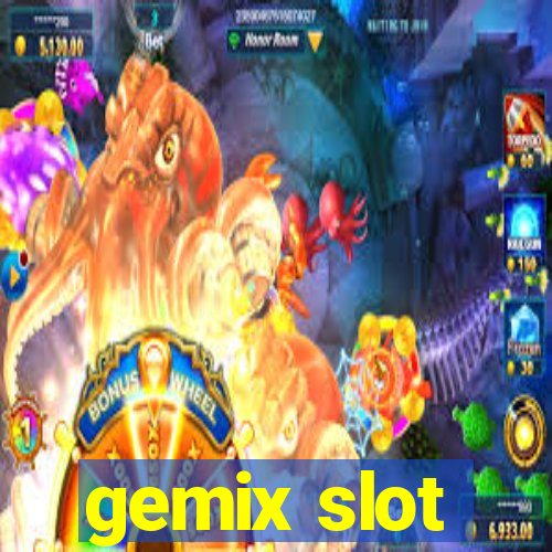 gemix slot